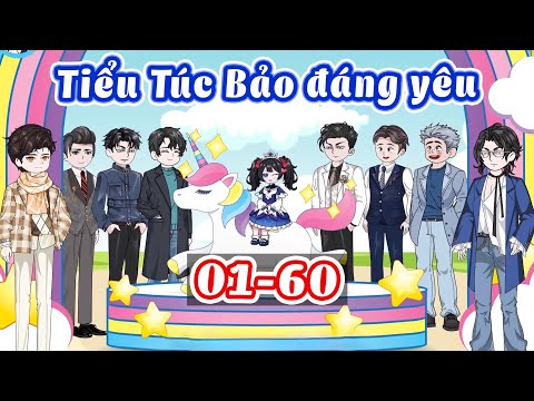 (Tập 1-60) Tiểu Túc Bảo đáng yêu được 8 người cậu tranh sủng | Gấu Bựa Review