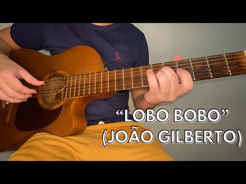 Lobo Bobo - João Gilberto