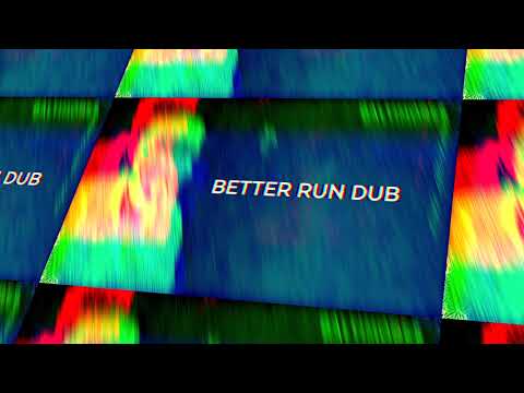 Better Run Dub - Baltimores [Dub by Dub Foundry]