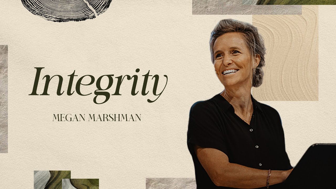 Integrity | Megan Marshman