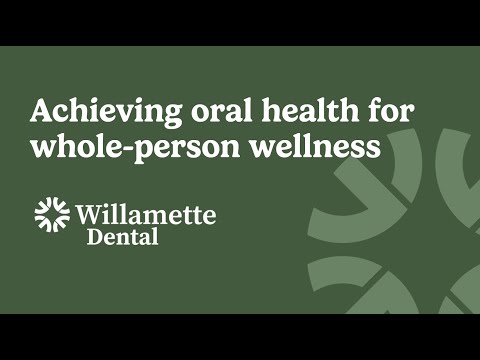 Oral health for whole person wellness