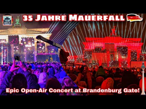 35 Jahre Mauerfall | Berlin Open-Air Concert & Festival 🇩🇪 | 4K HD