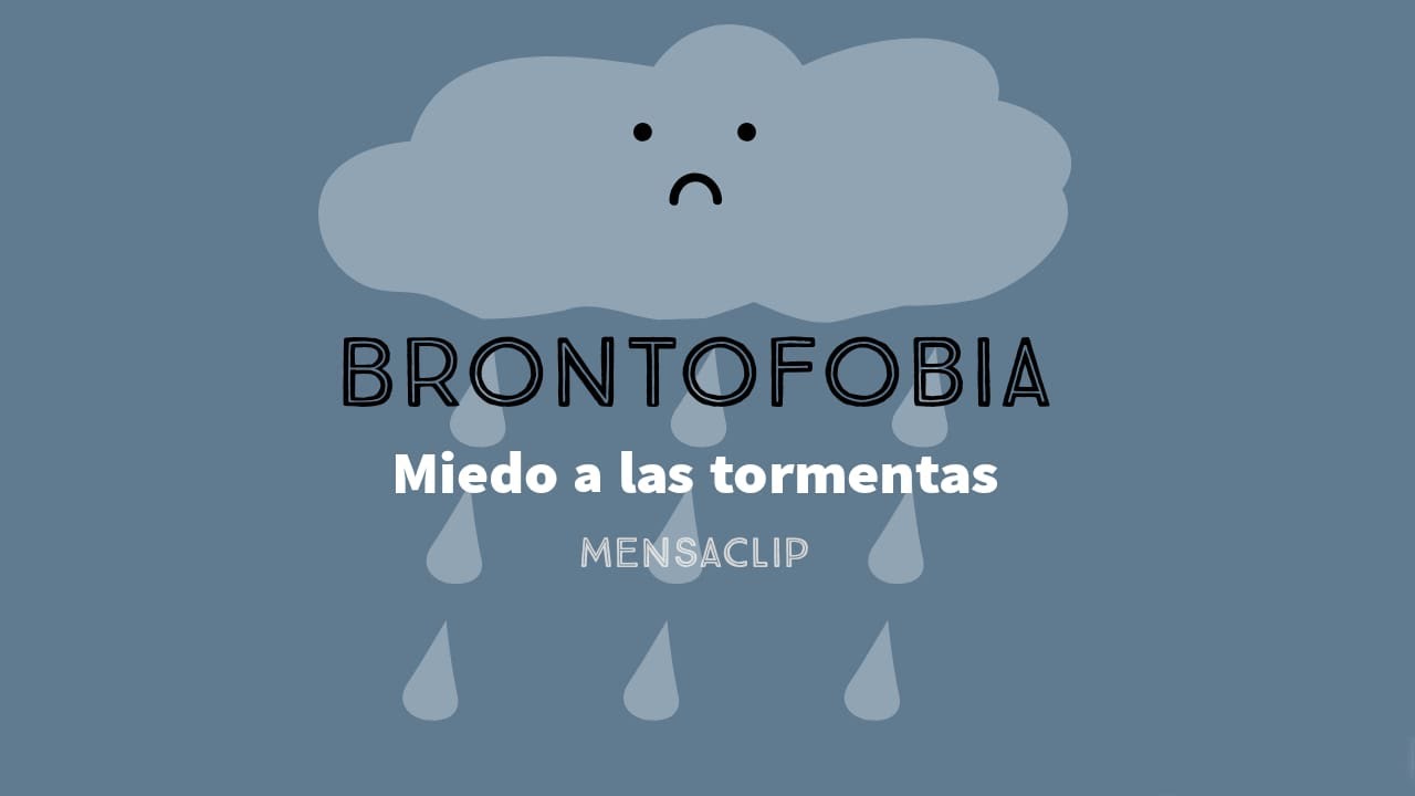 Brontofobia, miedo a las tormentas - Mensaclip📎 - Paola Sotelo
