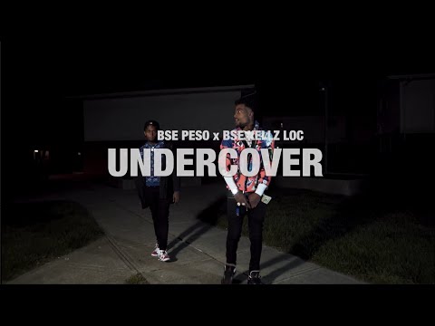 BSE Peso-Undercover feat. BSE Kellz Dir. by Iamvizualz
