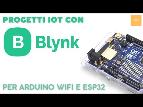 progetti IoT con App e console usando Blynk e Arduino Uno WiFi