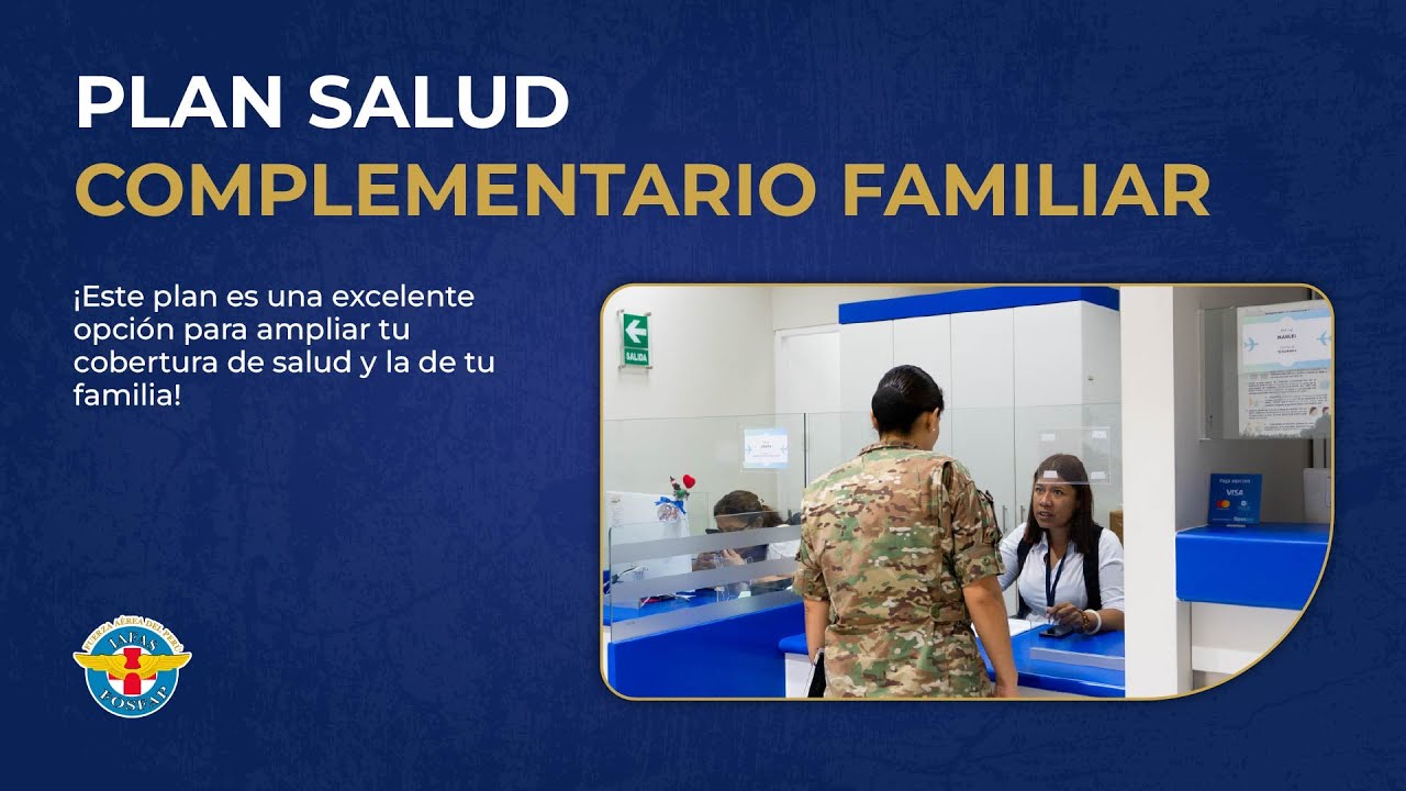 Plan de Salud Complementario Familiar - IAFAS FOSFAP
