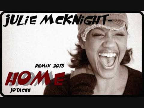 julie mcknight--HOME-- remix jotacee 2013