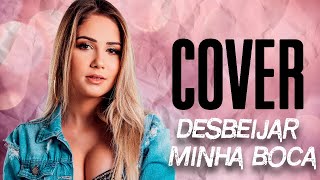 Desbeijar minha boca- Henrique e Juliano (COVER Gabriela Jacinto)