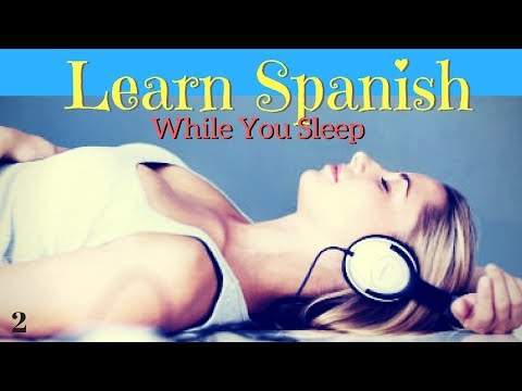 Aprenda espanhol enquanto você dorme | 150 frases básicas | Parte 2