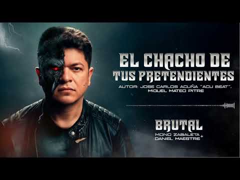 Mono Zabaleta, Daniel Maestre - El Chacho De Tus Pretendientes (Audio)