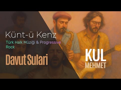 Künt-ü Kenz | Davut Sulari (Halk Rock)