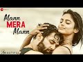 Mann Mera Mann Beautiful Parth Naina Yasser Desai Shailey Bidwaikar Ravi Shankar