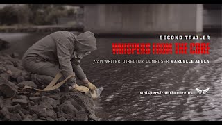 WHISPERS FROM THE CORE | 2nd Trailer