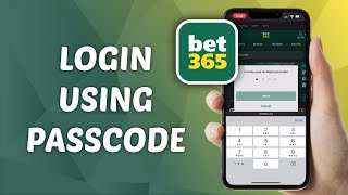 How to Login using Passcode on Bet365