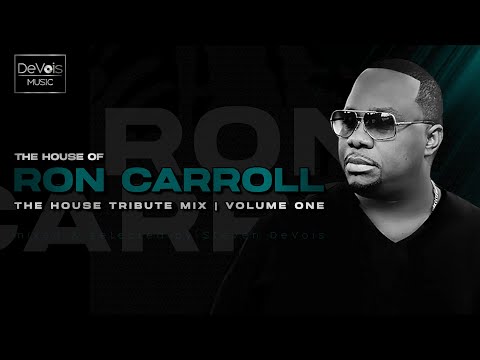 The House Of Ron Carroll (The House Tribute Mix | Volume One)