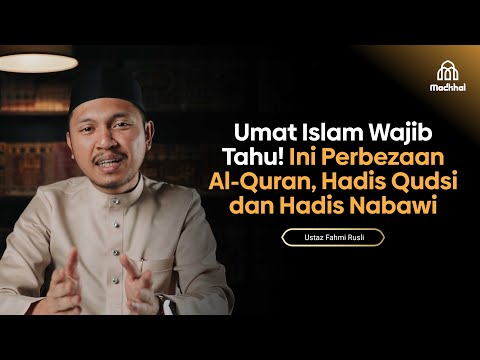 Umat Islam Wajib Tahu! Ini Perbezaan al-Quran, Hadis Qudsi dan Hadis Nabawi
