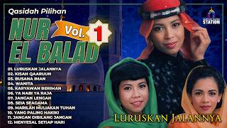 Download lagu Qasidah Pilihan Nur El Balad Vol 1 #nurelbalad #qasidahmodern #albumreligi mp3
