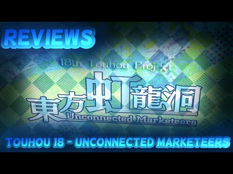 Review Touhou 18 Unconnected Marketeers | [Reviews]