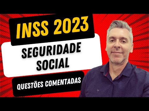 Seguridade Social - concurso INSS - questões comentadas  de seguridade Social 2024 art 194 e art 195
