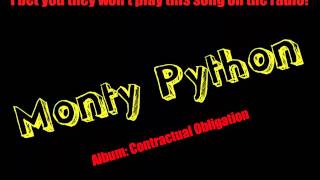 I bet you they won&#39;t play this song on the radio! Monty Python