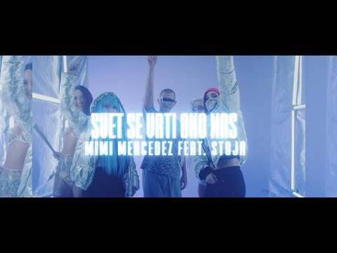 Mimi Mercedez Feat. Stoja - Svet Se Vrti Oko Nas (Prod. By Zartical)