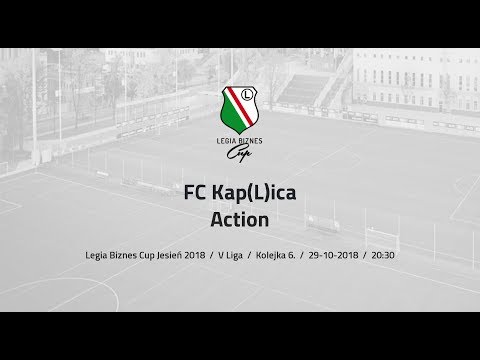 Skrót spotkania FC Kap(L)ica - Action ( Legia Biznes Cup Jesień 2018 )