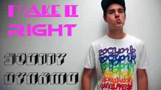 Scotty Dynamo - Make it Right