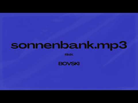 YAKARY - sonnenbank.mp3 (BOVSKI Remix)