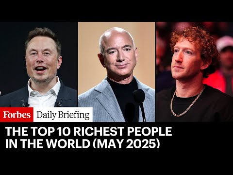 The Top 10 Richest People In The World (May 2025)