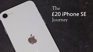 The £20 iPhone SE 2020 Journey!