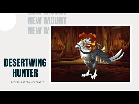 Zereth Mortis Mount schematics - Schematic Desertwing Hunter