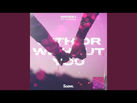 With Or Without You (feat. Harina)