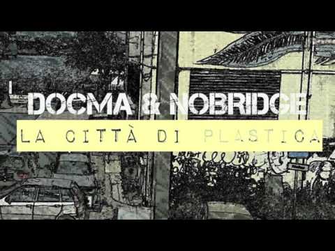 DOCMA & NOBRIDGE - La città di plastica