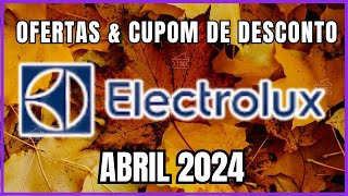 Ofertas e Cupons de Desconto ELETROLUX Fevereiro 2024 - Os Eletrodomésticos do BBB 2024