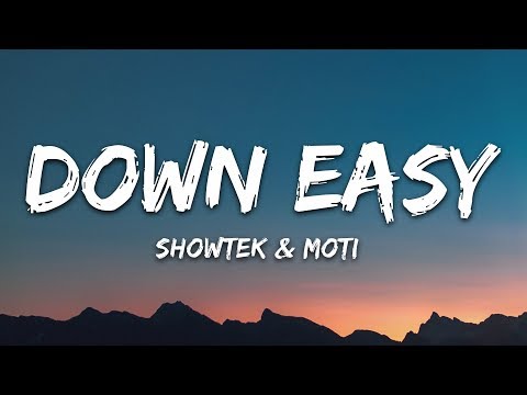 Showtek & MOTi - Down Easy (Lyrics) feat. Starley & Wyclef Jean