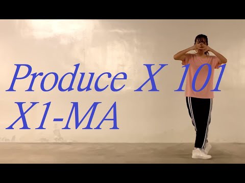 Produce X 101 - X1-MA [Center Evaluation] (Dance Cover)