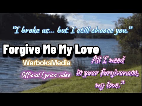 Forgive Me My Love ( lyrics ) Classic Ballad Emotional Love Song  | WarboksMedia 