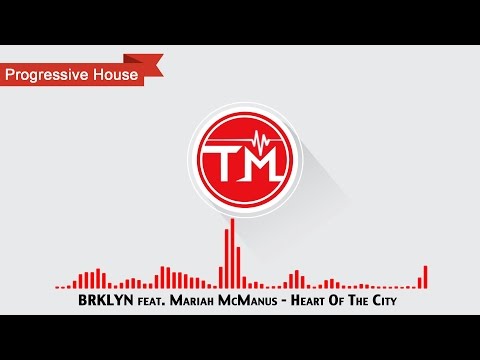 BRKLYN feat. Mariah McManus - Heart Of The City