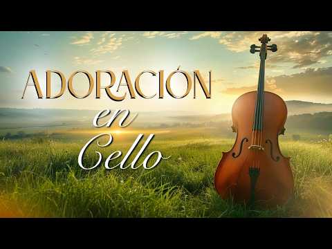 🎻 Adoración en Cello: Himnos Eternos que Calman el Alma
