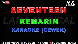 Download lagu SEVENTEEN - KEMARIN | KARAOKE (CEWEK) | TANPA VOCAL mp3