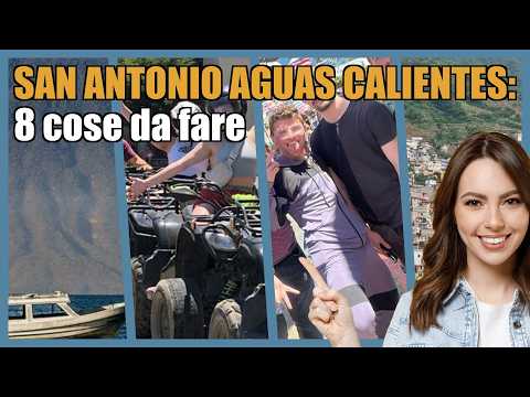 San Antonio Aguas Calientes: 8 attività turistiche che ti sorprenderanno