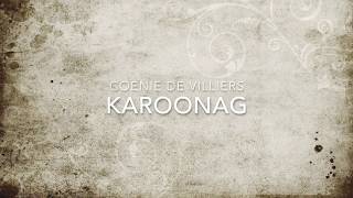 Coenie de Villiers - Karoonag (liriekvideo)