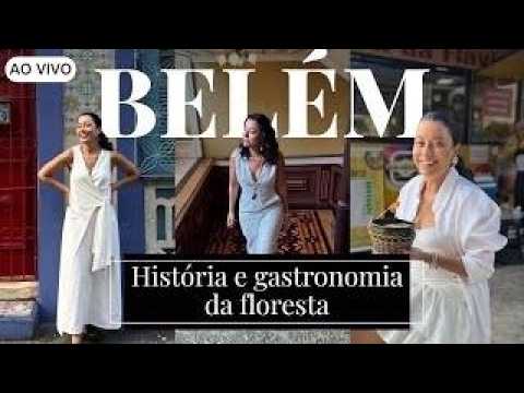AO VIVO: Belém: História e gastronomia da floresta | CNN Viagem & Gastronomia