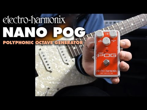 Electro-Harmonix Nano POG Polyphonic Octave Generator Pedal with Guitar and Organ Sound Recreation