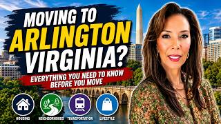 Moving to Arlington Virginia Everything You Need to Know Before You Move