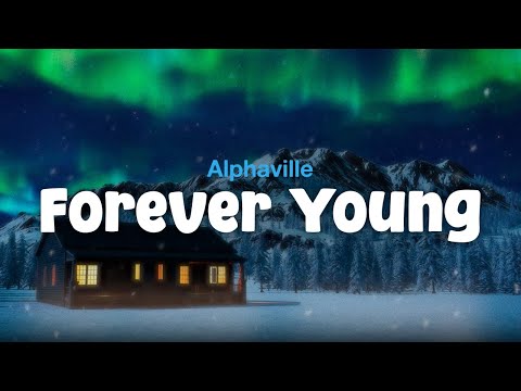 Alphaville - Forever Young (Lyric Video)