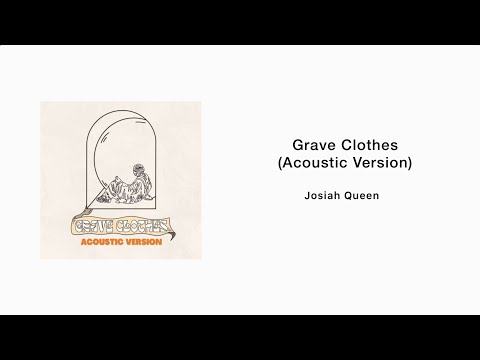 Grave Clothes - Josiah Queen