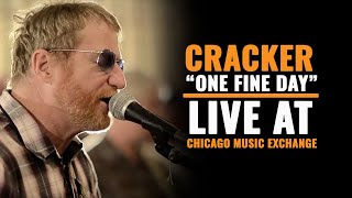 Chicago Music Exchange Presents - Cracker - One Fine Day (live)