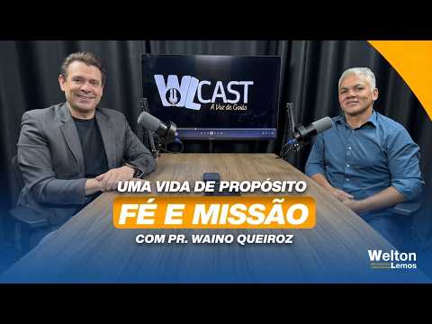 A Política com Propósito e o Futuro de Santo Antônio de Goiás | WL Cast com Pr. Waino Queiroz