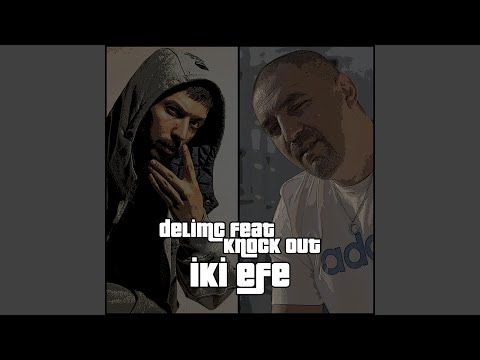 İki Efe (feat. Knock Out)